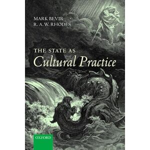 Bevir, Mark The State as Cultural Practice Bevir, Mark The State as Cultural Practice