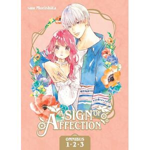 Morishita, Suu A Sign of Affection Omnibus 1 (Vol. 1-3) Morishita, Suu A Sign of Affection Omnibus 1 (Vol. 1-3)