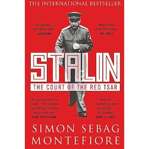 Montefiore, Simon Sebag Stalin: The Court of the Red Tsar Montefiore, Simon Sebag Stalin: The Court of the Red Tsar