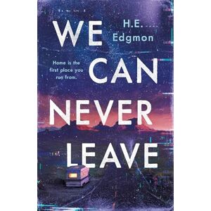 Edgmon, H.E. We Can Never Leave: A Novel Edgmon, H.E. We Can Never Leave: A Novel