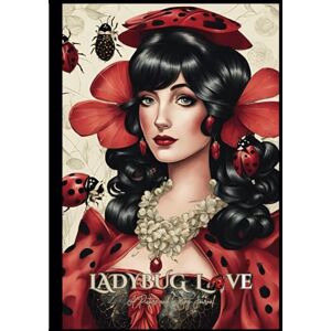 Vample, Cheryl Ladybug Love: A Picture and Writing Journal Vample, Cheryl Ladybug Love: A Picture and Writing Journal