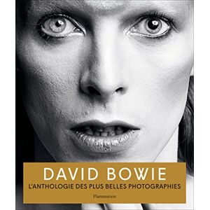 Collectif David Bowie: L'anthologie des plus belles photographies Collectif David Bowie: L'anthologie des plus belles photographies