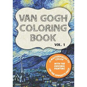 Publishing, Blackpaper Van Gogh Coloring Book: 12 classics to draw with original paintings on side featuring Starry Night, Irisis and 10 more masterpiece (Van Gogh Coloring Books) Publishing, Blackpaper Van Gogh Coloring Book: 12 classics to draw with original paintings on side featuring Starry Night, Irisis and 10 more masterpiece (Van Gogh Coloring Books)