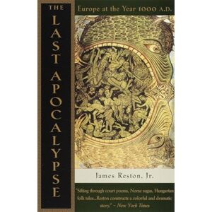 Reston Jr., James The Last Apocalypse: Europe at the Year 1000 A.D. Reston Jr., James The Last Apocalypse: Europe at the Year 1000 A.D.