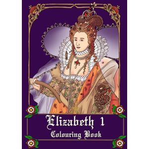 Thuo, Lucy Elizabeth I colouring book (Famous Colouring book) Thuo, Lucy Elizabeth I colouring book (Famous Colouring book)