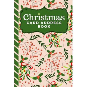 Creations, Easy Elfin Christmas Card Address Book: Hardcover 10-Year Logbook / 6x9 Tracker For Holiday Mail / Alphabetical Organizer With Tabs / Vintage Holly Mistletoe Art ... / Large Print / Great Gift For Seniors Creations, Easy Elfin Christmas Card Address Book: Hardcover 10-Year Logbook / 6x9 Tracker For Holiday Mail / Alphabetical Organizer With Tabs / Vintage Holly Mistletoe Art ... / Large Print / Great Gift For Seniors