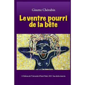 Chérubin, Ginette Le ventre pourri de la bête Chérubin, Ginette Le ventre pourri de la bête