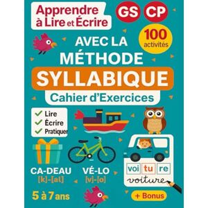 Edition, Anne et Bernard Apprendre à Lire et Ecrire avec la Méthode Syllabique – Cahier d’exercices: 100 activités de mots phrases et textes, pour enfant de 5 à 7 ans, en maternelle GS et CP, avec images à colorier et bonus Edition, Anne et Bernard Apprendre à Lire et Ecrire avec la Méthode Syllabique – Cahier d’exercices: 100 activités de mots phrases et textes, pour enfant de 5 à 7 ans, en maternelle GS et CP, avec images à colorier et bonus