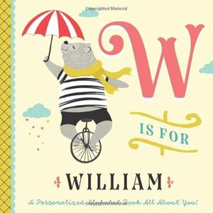 Custom Kids Books, Li’l Llama W is for William: A Personalized Alphabet Book All About You! (Personalized Children's Book) Custom Kids Books, Li’l Llama W is for William: A Personalized Alphabet Book All About You! (Personalized Children's Book)
