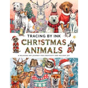 ChaowInk Christmas Animals Ink Tracing Book: A Reverse Coloring, Using Black pen Follow the Delicate White Lines and Reveal Holiday Beauty, Relaxing for Adults and Teens, Perfect Gift for Art Lovers ChaowInk Christmas Animals Ink Tracing Book: A Reverse Coloring, Using Black pen Follow the Delicate White Lines and Reveal Holiday Beauty, Relaxing for Adults and Teens, Perfect Gift for Art Lovers