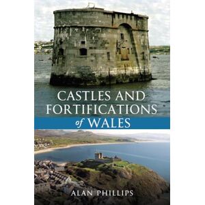 Philips Castles and Fortifications of Wales Philips Castles and Fortifications of Wales