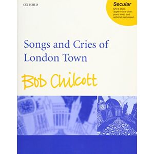 Songs and Cries of London Town: Vocal score Songs and Cries of London Town: Vocal score