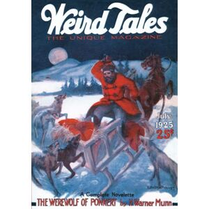 Quinn, Seabury Weird Tales, July 1925: Vol. VI, No. 1 Quinn, Seabury Weird Tales, July 1925: Vol. VI, No. 1