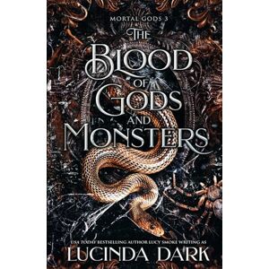 Dark, Lucinda The Blood of Gods and Monsters (Mortal Gods) Dark, Lucinda The Blood of Gods and Monsters (Mortal Gods)