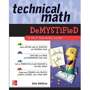 Gibilisco, Stan Technical Math Demystified Gibilisco, Stan Technical Math Demystified