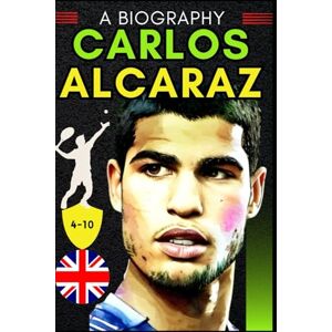 Bouta, Alia Carlos Alcaraz: A Biography Bouta, Alia Carlos Alcaraz: A Biography