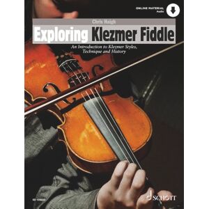 Haigh, Chris Exploring Klezmer Fiddle: Eine EinfüHrung in Klezmer-Styles, Technik Und Geschichte Haigh, Chris Exploring Klezmer Fiddle: Eine EinfüHrung in Klezmer-Styles, Technik Und Geschichte