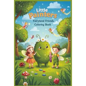 Rose, Cancaq Little Painters: Fairyland Friends Coloring Book: Flutter, Sparkle, and Color — A Magical Fairy Adventure for Ages 3–6! Rose, Cancaq Little Painters: Fairyland Friends Coloring Book: Flutter, Sparkle, and Color — A Magical Fairy Adventure for Ages 3–6!