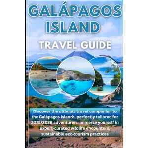 joe, Elena Galapagos Island travel guide 2025/2026: discover the ultimate travel companion to the Galapagos island, perfectly tailored for 2025/2026 adventures. Inners house in expert-curated wildlife encounter joe, Elena Galapagos Island travel guide 2025/2026: discover the ultimate travel companion to the Galapagos island, perfectly tailored for 2025/2026 adventures. Inners house in expert-curated wildlife encounter