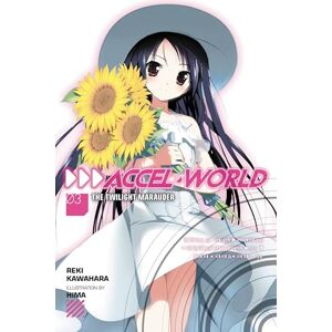Kawahara, Reki Accel World, Vol. 3 (light novel): The Twilight Marauder (ACCEL WORLD LIGHT NOVEL SC) Kawahara, Reki Accel World, Vol. 3 (light novel): The Twilight Marauder (ACCEL WORLD LIGHT NOVEL SC)