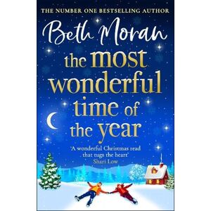 Moran, Beth The Most Wonderful Time of the Year: A BRAND NEW festive, uplifting read for Christmas 2025 from Bestseller Beth Moran Moran, Beth The Most Wonderful Time of the Year: A BRAND NEW festive, uplifting read for Christmas 2025 from Bestseller Beth Moran