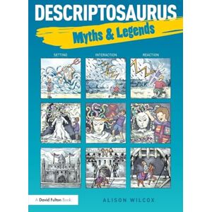 Wilcox, Alison Descriptosaurus: Myths & Legends Wilcox, Alison Descriptosaurus: Myths & Legends