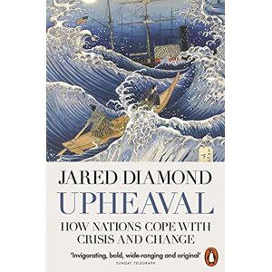 Diamond, Jared Upheaval: How Nations Cope with Crisis and Change Diamond, Jared Upheaval: How Nations Cope with Crisis and Change