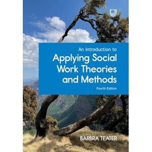 Teater, Barbra An Introduction to Applying Social Work Theories and Methods Teater, Barbra An Introduction to Applying Social Work Theories and Methods