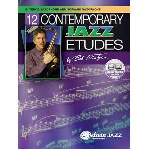 Mintzer, Bob 12 Contemporary Jazz Etudes: B-Flat Tenor Saxophone (Book & CD) Mintzer, Bob 12 Contemporary Jazz Etudes: B-Flat Tenor Saxophone (Book & CD)