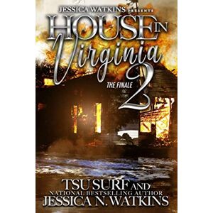Watkins, Jessica N. House In Virginia 2: The Finale Watkins, Jessica N. House In Virginia 2: The Finale