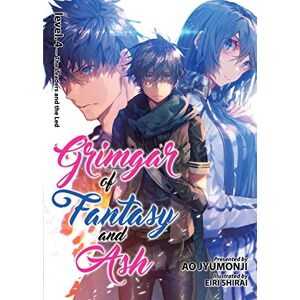 Jyumonji, Ao Grimgar of Fantasy and Ash: Light Novel Vol. 4: Level.4 Jyumonji, Ao Grimgar of Fantasy and Ash: Light Novel Vol. 4: Level.4
