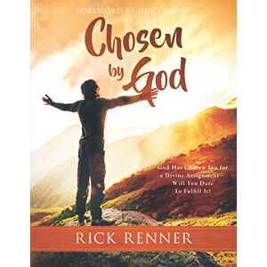 Renner, Rick Chosen By God (Large Print Edition): God Has Chosen You for a Divine Assignment — Will You Dare To Fulfill It? Renner, Rick Chosen By God (Large Print Edition): God Has Chosen You for a Divine Assignment — Will You Dare To Fulfill It?