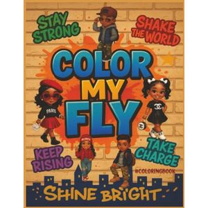 Womack, Talecia Flex in Color: Volume 3 Color My Fly Every kid is fly. Every page is power and where confidence, swag, and creativity come together. Let your ... bright, dream big, and color their own story. Womack, Talecia Flex in Color: Volume 3 Color My Fly Every kid is fly. Every page is power and where confidence, swag, and creativity come together. Let your ... bright, dream big, and color their own story.