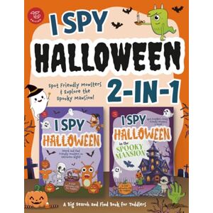 Larch, Marlies I Spy Halloween 2-in-1: Spot Friendly Monsters & Explore the Spooky Mansion! A Big Search and Find Book for Toddlers (I Spy 2-in-1 Books for Toddlers) Larch, Marlies I Spy Halloween 2-in-1: Spot Friendly Monsters & Explore the Spooky Mansion! A Big Search and Find Book for Toddlers (I Spy 2-in-1 Books for Toddlers)