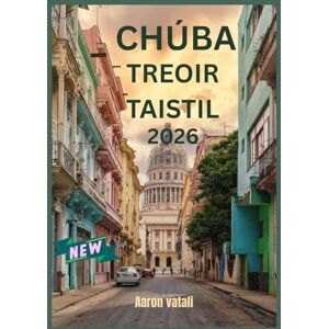 Vitali, Aaron TREOIR TAISTIL CHÚBA 2026: Ealaín an Tobac agus Rithim na Beatha Tuaithe Vitali, Aaron TREOIR TAISTIL CHÚBA 2026: Ealaín an Tobac agus Rithim na Beatha Tuaithe