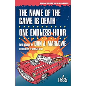 Marlowe, Dan J. The Name of the Game is Death / One Endless Hour (Dan J. Marlowe Bibliography) Marlowe, Dan J. The Name of the Game is Death / One Endless Hour (Dan J. Marlowe Bibliography)