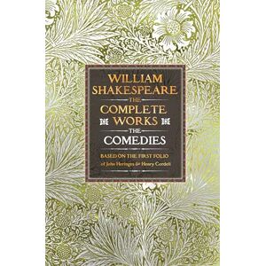 Shakespeare, William William Shakespeare Complete Works The Comedies: Based on the First Folio of John Heminges and Henry Condell (Gothic Fantasy) Shakespeare, William William Shakespeare Complete Works The Comedies: Based on the First Folio of John Heminges and Henry Condell (Gothic Fantasy)