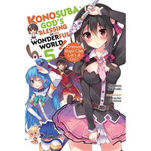 Akatsuki, Natsume Konosuba: God's Blessing on This Wonderful World!, Vol. 5 (light novel): Crimson Magic Clan, Let's & Go!! (KONOSUBA LIGHT NOVEL SC) Akatsuki, Natsume Konosuba: God's Blessing on This Wonderful World!, Vol. 5 (light novel): Crimson Magic Clan, Let's & Go!! (KONOSUBA LIGHT NOVEL SC)