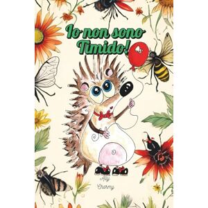 Charmy, Ally Io non sono Timido!: Un libro sull'autostima e l'unicità per bambini con giochi, indovinelli, disegni da colorare e la possibilità di partecipare al ... illustrazione". Potremmo scegliere la tua! Charmy, Ally Io non sono Timido!: Un libro sull'autostima e l'unicità per bambini con giochi, indovinelli, disegni da colorare e la possibilità di partecipare al ... illustrazione". Potremmo scegliere la tua!