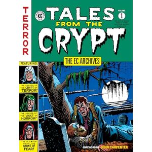 Various EC Archives, The: Tales From The Crypt Volume 1 (The Ec Archives Tales from the Crypt) Various EC Archives, The: Tales From The Crypt Volume 1 (The Ec Archives Tales from the Crypt)