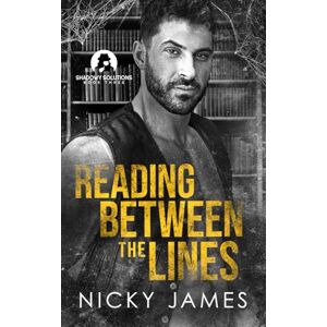 James, Nicky Reading Between the Lines (Shadowy Solutions) James, Nicky Reading Between the Lines (Shadowy Solutions)