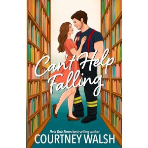 Walsh, Courtney Can't Help Falling: A Best Friend's Brother RomCom Walsh, Courtney Can't Help Falling: A Best Friend's Brother RomCom