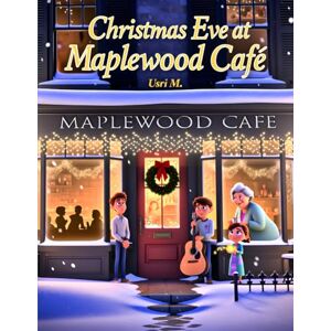 M., Usri Christmas Eve at Maplewood Café M., Usri Christmas Eve at Maplewood Café