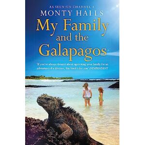 Halls, Monty My Family and the Galapagos Halls, Monty My Family and the Galapagos