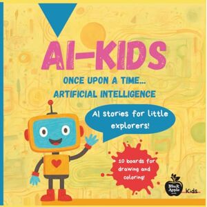 Apple AI-KIDS: Once upon a time... artificial intelligence Apple AI-KIDS: Once upon a time... artificial intelligence
