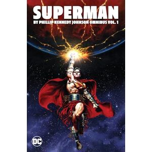 Conrad, Michael Superman by Phillip Kennedy Johnson Omnibus Vol. 1 Conrad, Michael Superman by Phillip Kennedy Johnson Omnibus Vol. 1