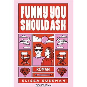 Sussman, Elissa Funny You Should Ask: Roman Girl Next Door trifft Hollywoodstar – der TikTok-Erfolg jetzt auf Deutsch Sussman, Elissa Funny You Should Ask: Roman Girl Next Door trifft Hollywoodstar – der TikTok-Erfolg jetzt auf Deutsch