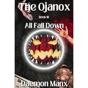 Manx, Daemon The Ojanox III: All Fall Down Manx, Daemon The Ojanox III: All Fall Down