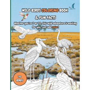 JOHAL, L.S WILD BIRDS COLORING BOOK AND FUN FACTS: Birds Coloring Book for Adults and Kids Wild, Rare, and Extinct Birds with Fun Facts Relaxing Nature ... and Learning (COLOR AND LEARN FUN FACTS) JOHAL, L.S WILD BIRDS COLORING BOOK AND FUN FACTS: Birds Coloring Book for Adults and Kids Wild, Rare, and Extinct Birds with Fun Facts Relaxing Nature ... and Learning (COLOR AND LEARN FUN FACTS)