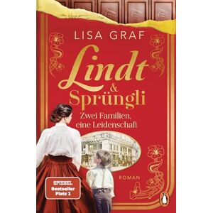 Graf Lindt & Sprüngli (Lindt & Sprüngli Saga 1): Zwei Familien, eine Leidenschaft. Roman. Der Nr.1 Spiegel Bestseller der Erfolgsautorin. Wer die Dallmayr Saga mochte, wird die Lindt Trilogie lieben Graf Lindt & Sprüngli (Lindt & Sprüngli Saga 1): Zwei Familien, eine Leidenschaft. Roman. Der Nr.1 Spiegel Bestseller der Erfolgsautorin. Wer die Dallmayr Saga mochte, wird die Lindt Trilogie lieben